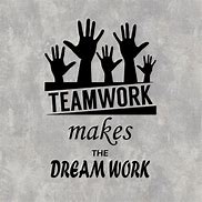 Image result for Quotes About Teamwork Makes the Dream Work