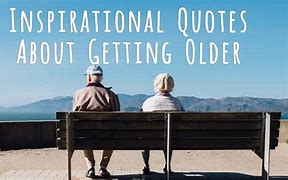 Image result for Short Quotes for Seniors Citizens
