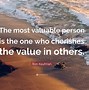 Image result for Life Valuable Person