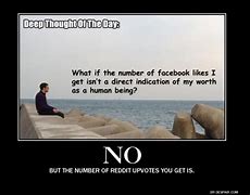 Image result for Funny Deep Thoughts Day