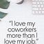 Image result for Love Quotes for CoWorkers