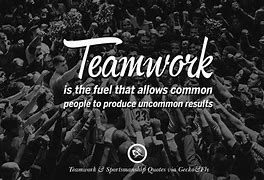 Image result for Effective Teamwork Quotes
