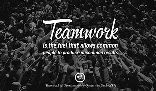 Image result for Great Sports Quotes About Teamwork