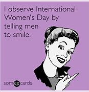 Image result for Funny Women's Day Quotes