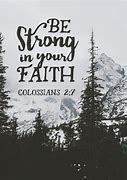 Image result for Be Strong in Faith