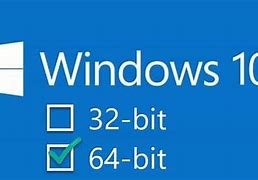 Image result for How to Check 32 or 64-Bit