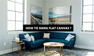 Image result for Hang Flat Canvas