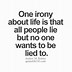 Image result for Inspirational Quotes About Life Is Ironic