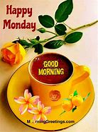 Image result for Good Morning Happy Monday