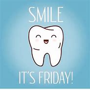Image result for Happy Friday Dentist