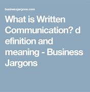 Image result for Written Communication Definition