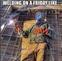 Image result for Funny Picture Jokes About Welding