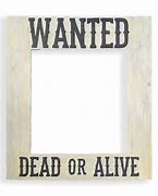 Image result for Wanted Dead or Alive Frame