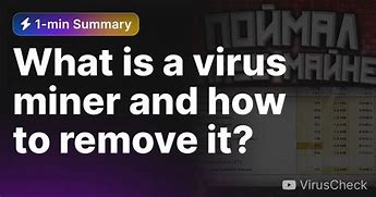 Image result for How to Delete Hidden Virus Miner