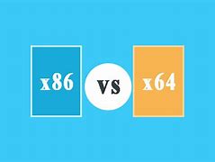 Image result for X64 or X86 Windows 10