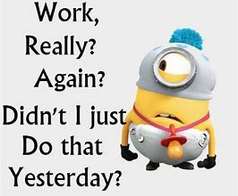 Image result for New Funny Minion Quotes