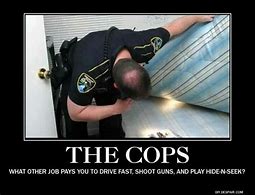 Image result for Funny Cop Jokes Dirty