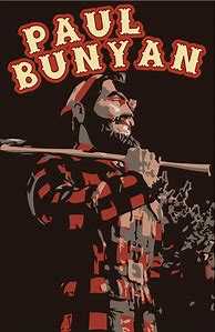 Image result for Paul Bunyan Poster