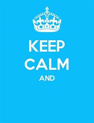 Image result for Keep Calm and Generator