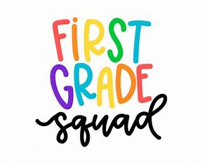 Image result for first grade squad