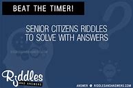 Image result for Riddles for Senior Citizen Groups