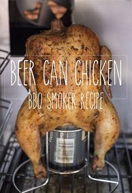 Image result for Beer Can Chicken On Smoker Grill