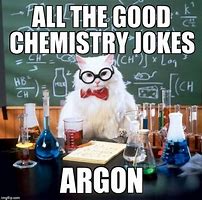 Image result for Chemistry Jokes Cat Funny
