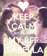 Image result for Keep Calm and Love Isabella