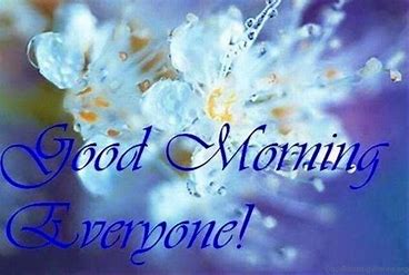 Image result for good morning everyone