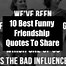 Image result for Hilarious Friend Quotes