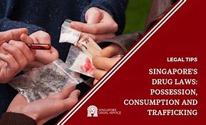 Image result for Singapore Drug Laws