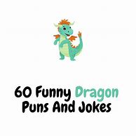 Image result for Pun About Dragons