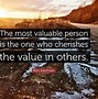 Image result for Valuable and Loving Person Quotes