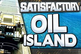 Image result for How to Get Oil Islands