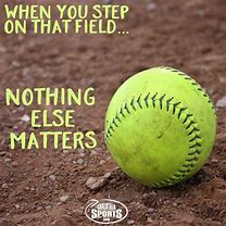 Image result for Cool Softball Quotes