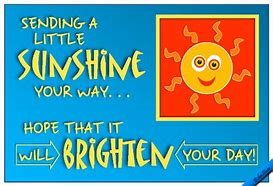 Image result for Brighten Up My Day Greeting Card