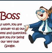 Image result for Happy Boss's Day Quotes Funny