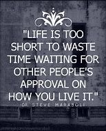 Image result for Life Is Too Short to Be Miserable