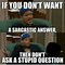Image result for Annoying Questions Meme