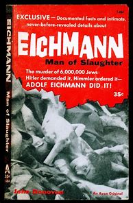 Image result for Adolf Eichmann Interviews