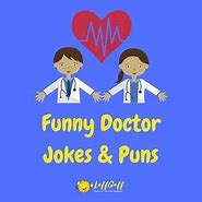 Image result for One Liner Doctor Jokes