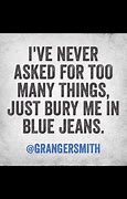 Image result for Blue Jeans Quotes