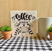 Image result for Cute Coffee Signs