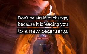 Image result for Fear of Change Quotes