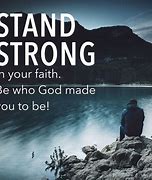 Image result for Stand Strong in Faith
