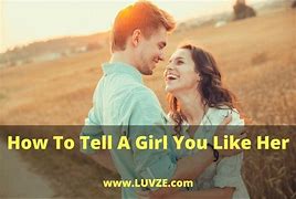 Image result for How to Tell a Girl That You Like Her