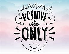 Image result for Positive Vibes Art
