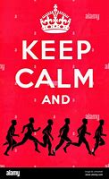Image result for Keep Calm and Run From Me