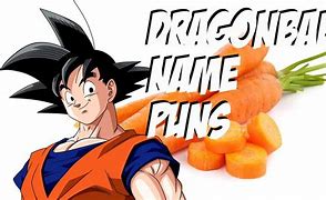 Image result for Dragon Ball Z Name Puns