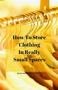 Image result for Clothes Organizers for Small Spaces
